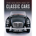 The Golden Age of Classic Cars: An Illustrated Encyclopedia of the Motor Car from 1945 to 1985