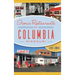 Iconic Restaurants of Columbia, Missouri