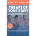 The Art of the Start: The Complete Leadership Playbook for Onboarding, Assimilation, and Integration