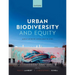 Urban Biodiversity and Equity: Justice-Centered Conservation in Cities