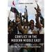 Conflict in the Modern Middle East: An Encyclopedia of Civil War, Revolutions, and Regime Change