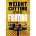 Weight Cutting for Fighting