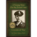 A Young Man on the Front Line: Lessons of War