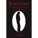 Surviving: Drunk Drivers-Gutter Politics and Police