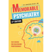 Memorable Psychiatry