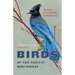 Birds of the Pacific Northwest: A Photographic Guide