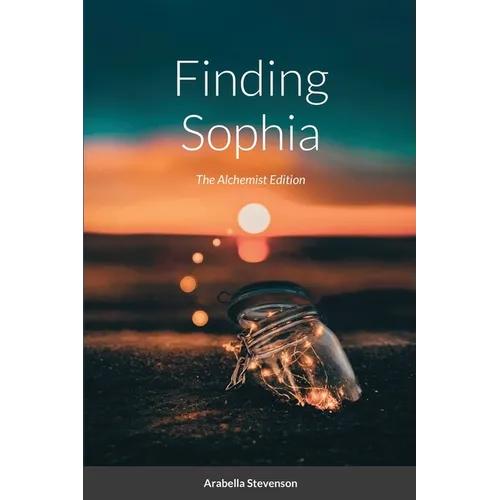 Finding Sophia: The Alchemist Edition