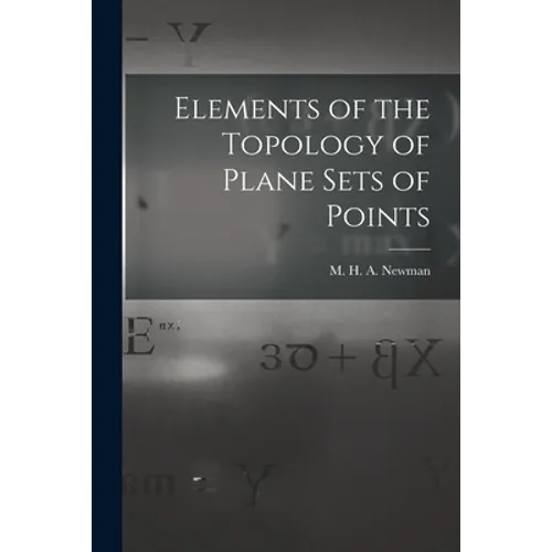 Elements of the Topology of Plane Sets of Points