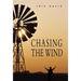 Chasing the Wind