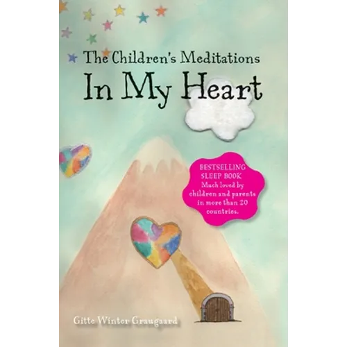 The Children's Meditations In my Heart: A book in the series The Valley of Hearts