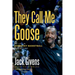 They Call Me Goose: My Life in Kentucky Basketball & Beyond
