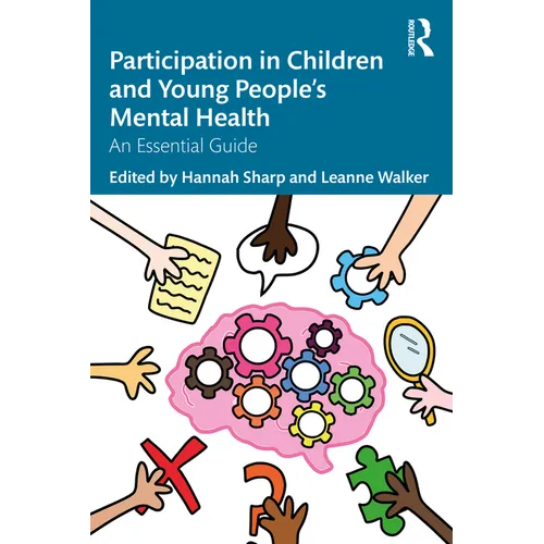Participation in Children and Young People's Mental Health: An Essential Guide