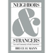 Neighbors and Strangers: Law and Community in Early Connecticut