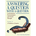 Answering a Question with a Question (Vol II): Contemporary Psychoanalysis and Jewish Thought. a Tradition of Inquiry
