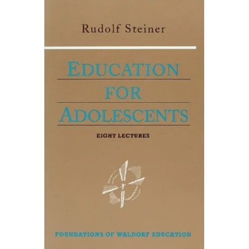 Education for Adolescents: (Cw 302) Volume 10