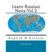 Learn Russian News Vol.2: English & Russian