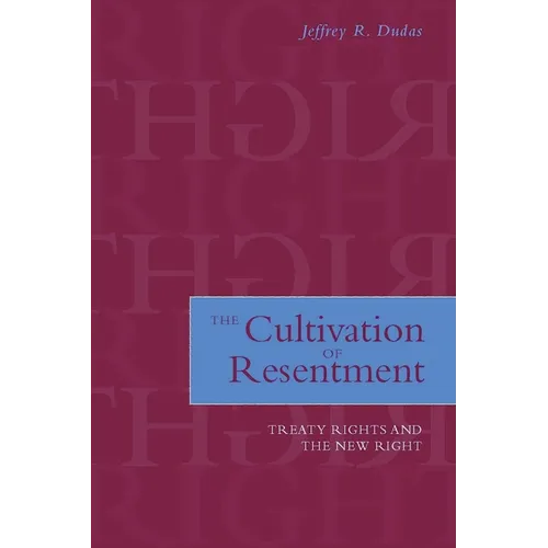 The Cultivation of Resentment: Treaty Rights and the New Right