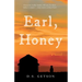 Earl, Honey