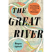 The Great River: The Making and Unmaking of the Mississippi