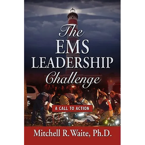 The EMS Leadership Challenge: A Call To Action
