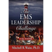 The EMS Leadership Challenge: A Call To Action