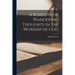 A Remedy for Wandering Thoughts in the Worship of God