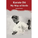 Karate Dō: My Way of Strife
