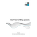 Technical Writing Spaces: Readings on Writing Volume 6