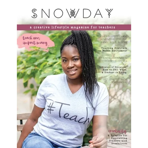 SNOWDAY - a creative lifestyle magazine for teachers: Issue 3