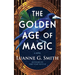 The Golden Age of Magic