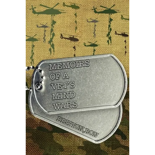 Memoirs of a Vet's Mind Wars