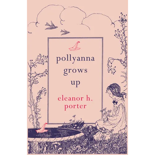 Pollyanna Grows Up