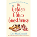 The Golden Oldies Guesthouse: The perfect feel good novel about second chances