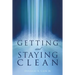 Getting and Staying Clean