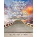 Creating an Authentic Platform and Transcending the Lower Matrix: A Manual for the Graduating Class