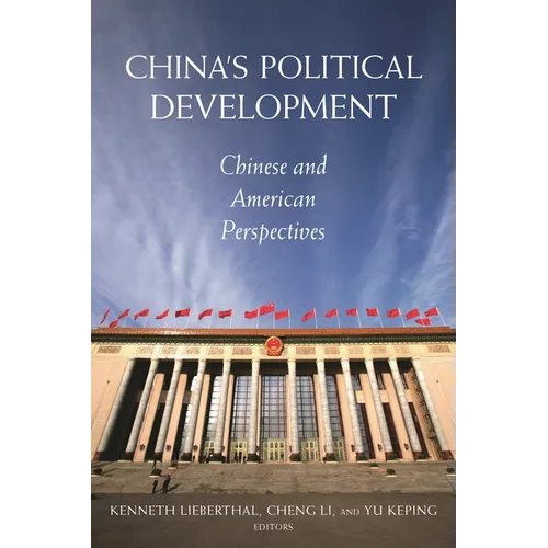 China's Political Development: Chinese and American Perspectives