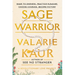 Sage Warrior: Wake to Oneness, Practice Pleasure, Choose Courage, Become Victory