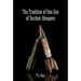The Tradition of Non-Use of Nuclear Weapons
