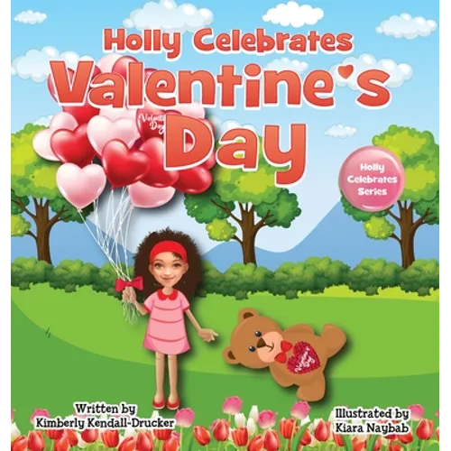 Holly Celebrates Valentine's Day