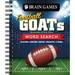 Brain Games - Football Goats (Greatest of All Time) Word Search: Players, Coaches, Games, Mascots, & More!