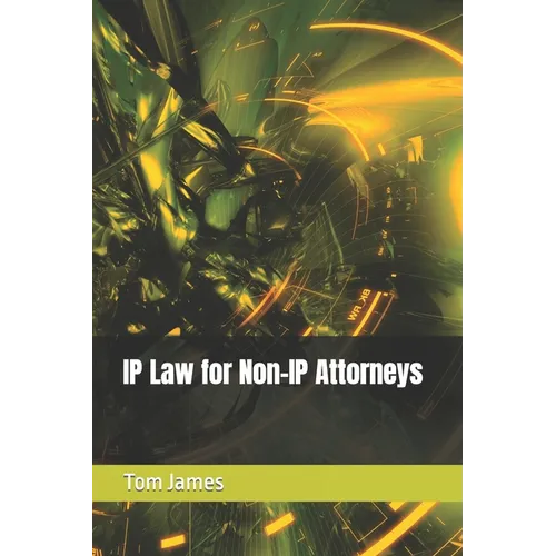 IP Law for Non-IP Attorneys