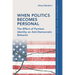 When Politics Becomes Personal