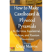 How to Make Cardboard and Plywood Pyramids in the Giza, Equilateral, Nubian, and Russian Dimensions
