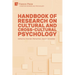 Handbook of Research on Cultural and Cross-Cultural Psychology