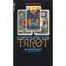 The Complete Guide to the Tarot: Determine Your Destiny! Predict Your Own Future!