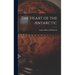 The Heart of the Antarctic