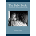 The Baby Book: Seventy-five Years of Infant Care