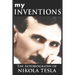 My Inventions: The Autobiography of Nikola Tesla