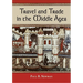 Travel and Trade in the Middle Ages