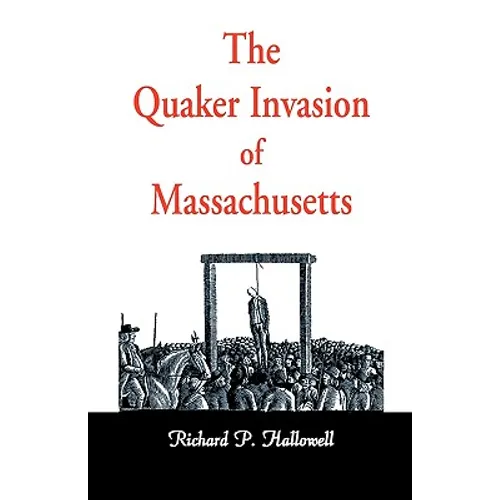 The Quaker Invasion of Massachusetts